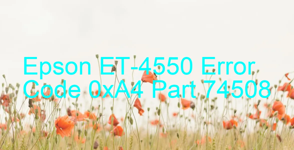 Epson ET-4550 bị lỗi 0xA4