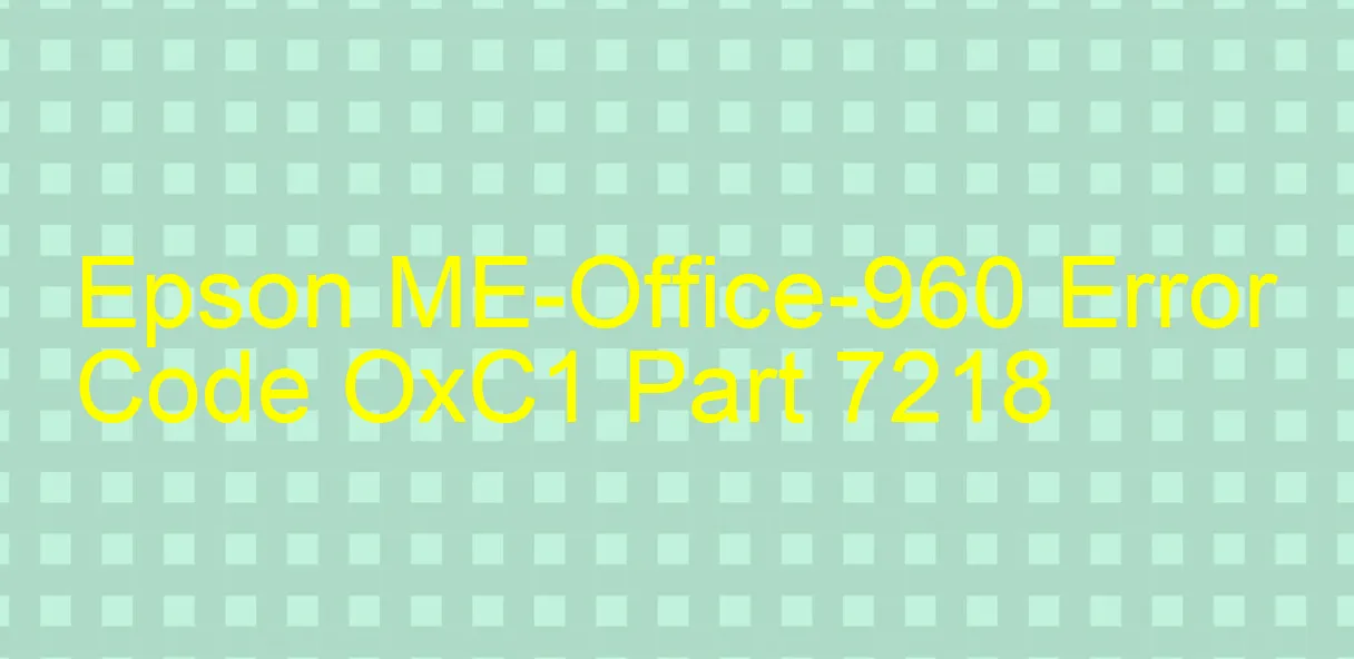 Epson ME-Office-960 bị lỗi OxC1